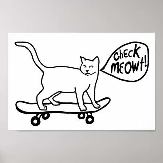 Check Meowt Punny Skateboarding Cat Black White Poster (Voorkant)