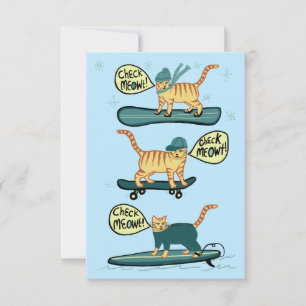 Check Meowt. Skateboard Surfer Snowboard Cat Kaart