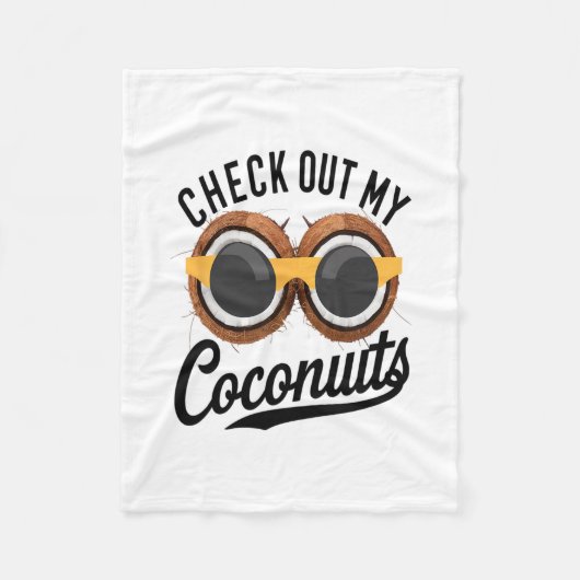 Check Out My Coconuts Funny Tropical Beach Humor N Fleece Deken (Voorkant)