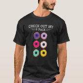 Check Out My Six Pack Donut  Baking Baker Sweets K T-shirt (Voorkant)