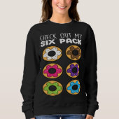 Check Out My Six Pack  Donut Food   Donuts Trui (Voorkant)