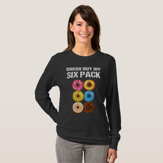 Check Out My Six Pack Donut funny saying gym T-shirt (Voorkant volledig)