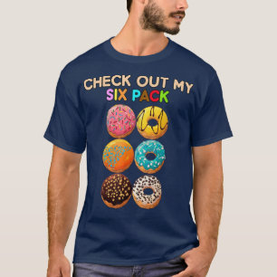 Check Out My Six Pack Donut grapjas gym workout re T-shirt