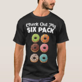 Check Out My Six Pack Donut Gym  Cute T-shirt (Voorkant)