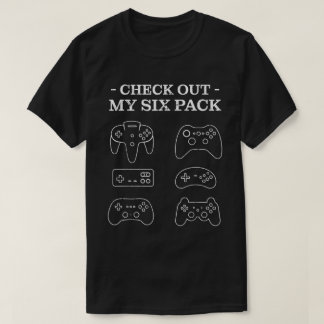 Check Out My Six Pack Gamer T-shirt