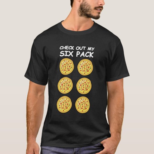 Check Out My Six Pack - Pizza T-shirt (Voorkant)