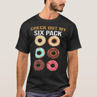 Check Out My Six Pack T-shirt, Donut Lover Shirt,  T-shirt