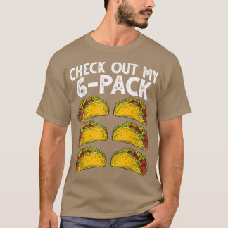 Check Out My Six Pack Taco Funny Gym Workout Men D T-shirt