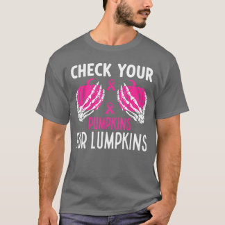 Check Your Pumpkins Funny Breast Cancer Awareness  T-shirt