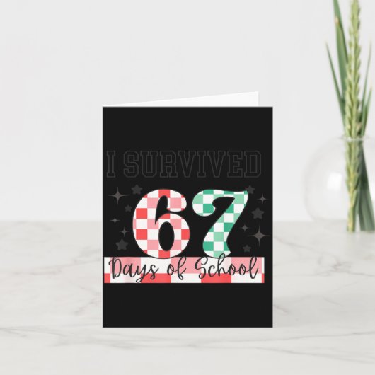 Checkered I Survived 67 Days Of School Meme Teache Kaart (Voorkant)