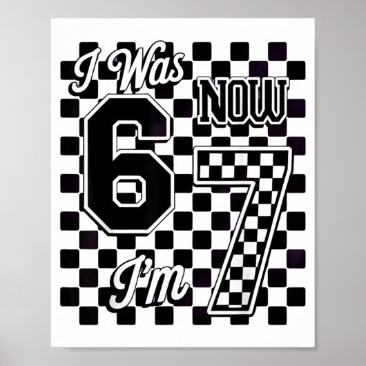 Checkered I Was 6 Now I'm 7 Birthday Seven Years O Poster (Voorkant)