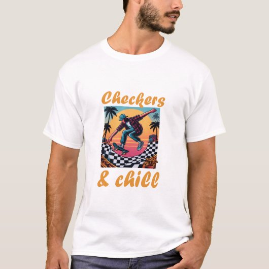 CHECKERS EN CHILL T-SHIRT (Voorkant)