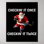 Checkin' It Once Checkin' It Twice Santa Hockey Ch Poster (Voorkant)