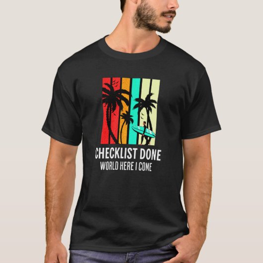 Checklist gedaan, wereld waar ik kom zwart T-shirt (Voorkant)