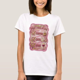 CHECKLIST VAN WAT IK NODIG HEB IN HET LEVEN COFFEE T-SHIRT
