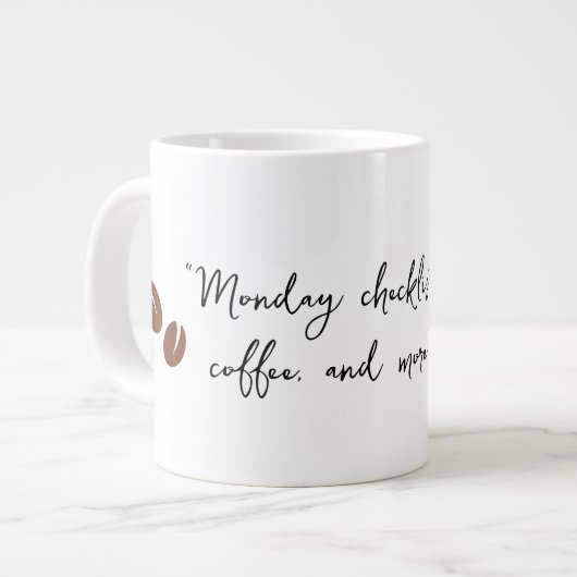 "Checklist voor maandag" Grote Koffiekop (Links)