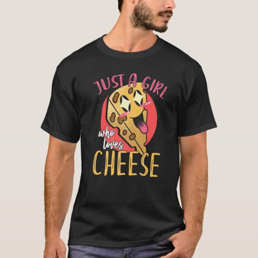 Cheddar Cheese Vrouwen Gewoon Een Meisje Die Van K T-shirt (Voorkant)
