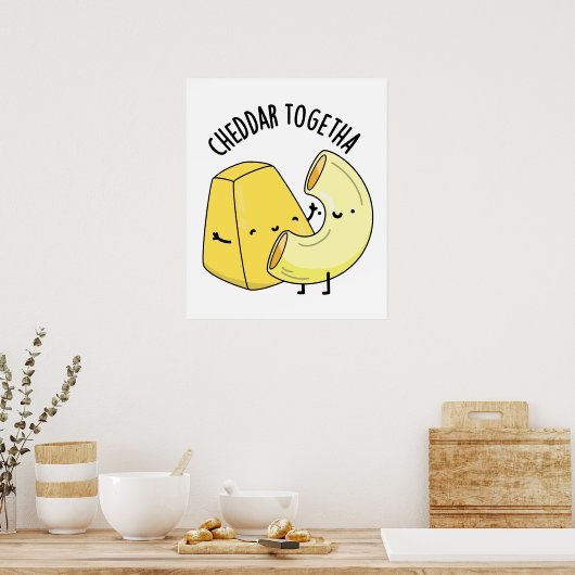 Cheddar samen grappig eten woordspeling poster (Keuken)