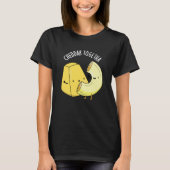 Cheddar Samen Grappig Voedsel Pun Donker BG T-shirt (Voorkant)