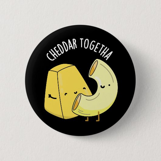 Cheddar Samen Grappig Voedsel Pun Donkere BG Ronde Button 5,7 Cm (Voorkant)