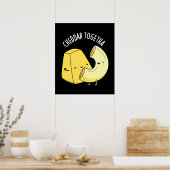 Cheddar Samen Grappige Voedselgrap Donkere BG Poster (Keuken)