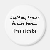 Cheeky Chemist Button - Bunsen Burner Magneet (Voorkant)