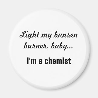 Cheeky Chemist Button - Bunsen Burner Magneet