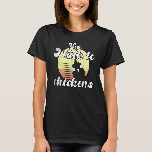 Cheeky Chicken Sunset Yep Talk To Chickens Farm T-shirt (Voorkant)