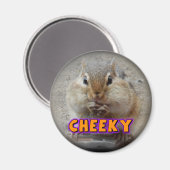 Cheeky Chipmunk Magnet (Voorkant / Achterkant)