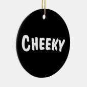 Cheeky Keramisch Ornament (Rechts)