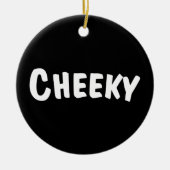 Cheeky Keramisch Ornament (Voorkant)