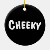 Cheeky Keramisch Ornament (Achterkant)