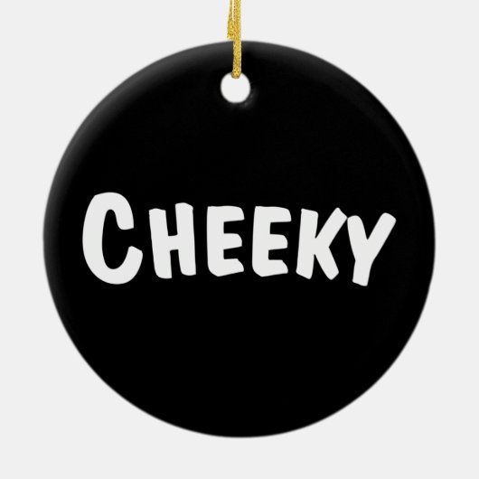 Cheeky Keramisch Ornament (Achterkant)