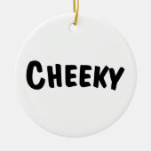 Cheeky Keramisch Ornament (Voorkant)