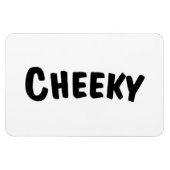 Cheeky Magneet (Horizontaal)