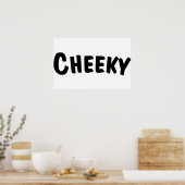Cheeky Poster (Keuken)