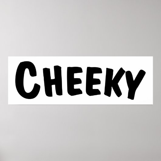 Cheeky Poster (Voorkant)