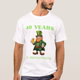 Cheeky Saint Patrick's 40th Birthday Over The Hill T-shirt