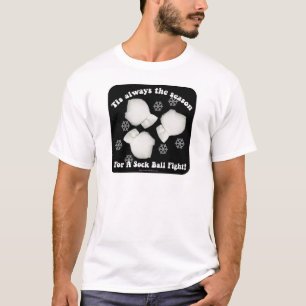 Cheeky Sock Ball Fight Indoor Snowball Slogan T-shirt