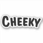 Cheeky Sticker (Voorkant)