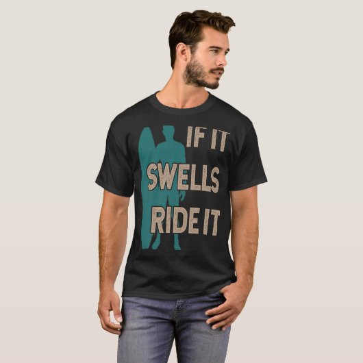 Cheeky surfer & surfboard Als het zwelt, moet je e T-shirt (Voorkant volledig)