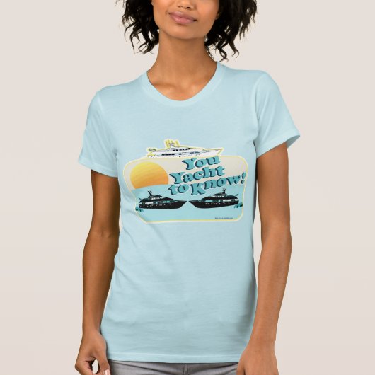 Cheeky You Yacht to Know T-shirt (Voorkant)