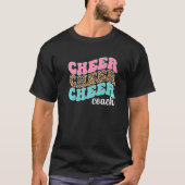 Cheer Coach Cheerleading Coach Cheerleader Coach   T-shirt (Voorkant)