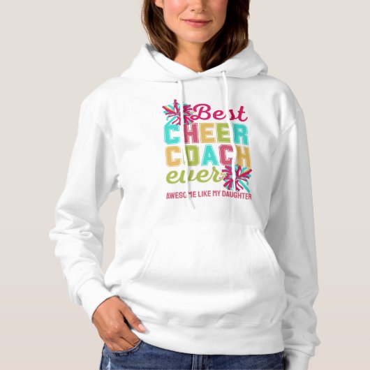 CHEER COACH Geweldige Zoals Mijn Dochter Custom Te Hoodie (Voorkant)