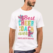CHEER COACH Geweldige Zoals Mijn Dochter Custom Te T-shirt (Voorkant)