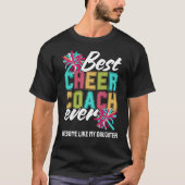 CHEER COACH Geweldige Zoals Mijn Dochter Custom Te T-shirt (Voorkant)