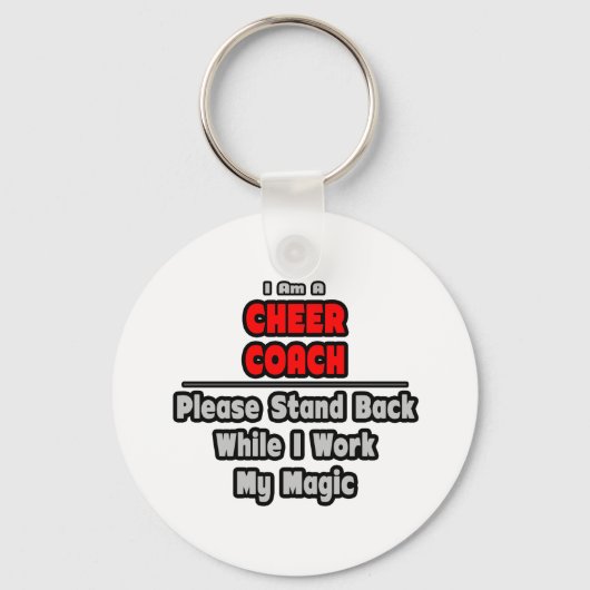 Cheer Coach...Werk mijn magische Sleutelhanger (Voorkant)