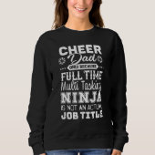 Cheer Dad Multitasking Ninja Job Title Cheer Pare Trui (Voorkant)