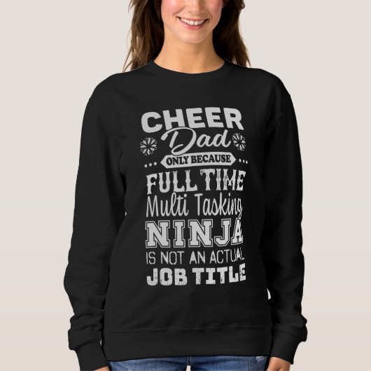 Cheer Dad Multitasking Ninja Job Title Cheer Pare Trui (Voorkant)