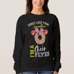 Cheer Flyer Cheerleading Donut Cheerleader Quote Trui